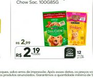 Rações Friskies Sac/ Dog Chow Sac. 100G85G