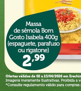 Massa de sêmola Bom Gosto Isabela 400g (espaguete, parafuso ou rigatone)